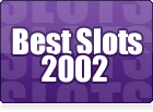 Best Slots of 2002